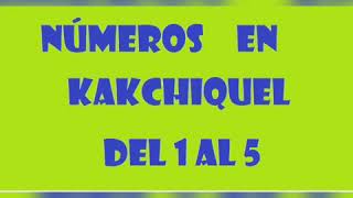 Números en Kaqchikel del 1 al 5