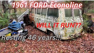 1961 Ford Econoline Sitting 46 years!!! Will It Run???