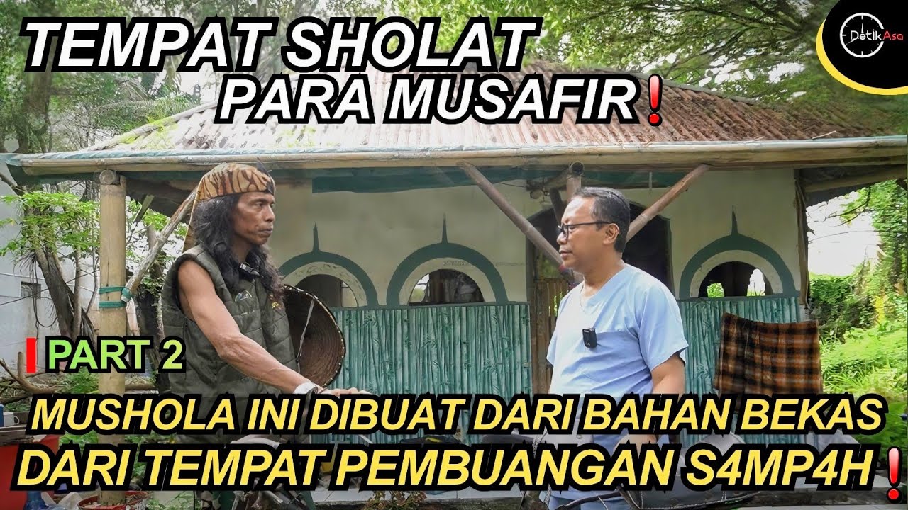 M1R1S❗️ADA MUSHOLA YANG DIBUAT DARI BAHAN BEKAS YANG DIAMBIL DARI TEMPAT S4MP4H❗️