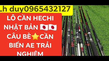 VD67⭐LÔ CẦN HECHI⭐HÀNG NỘI ĐỊA NHẬT BẢN 🇯🇵🇯🇵AE QUAN TÂM LIÊN HỆ DUY 📱0879865811