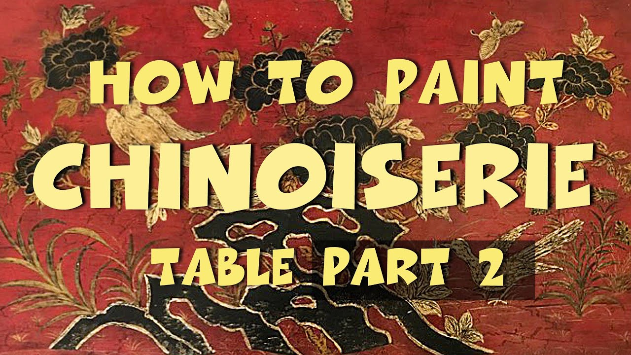 how to paint chinoiserie table part 2 YouTube