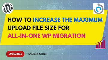 How to Increase the Maximum Upload File Size for All-in-One WP Migration Without the PRO Version