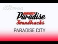 Burnout Paradise Soundtrack °27 Paradise City