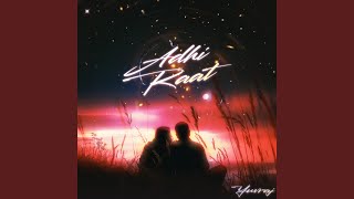Adhi Raat