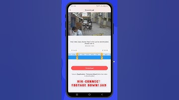 Hikvision Hik-connect Footage Clip Download and share to others short video