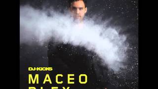 Maceo Plex   - Galactic -   Cinema DJ Kicks)
