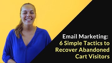 6 Abandoned Cart Email Tactics: Recover Shoppers