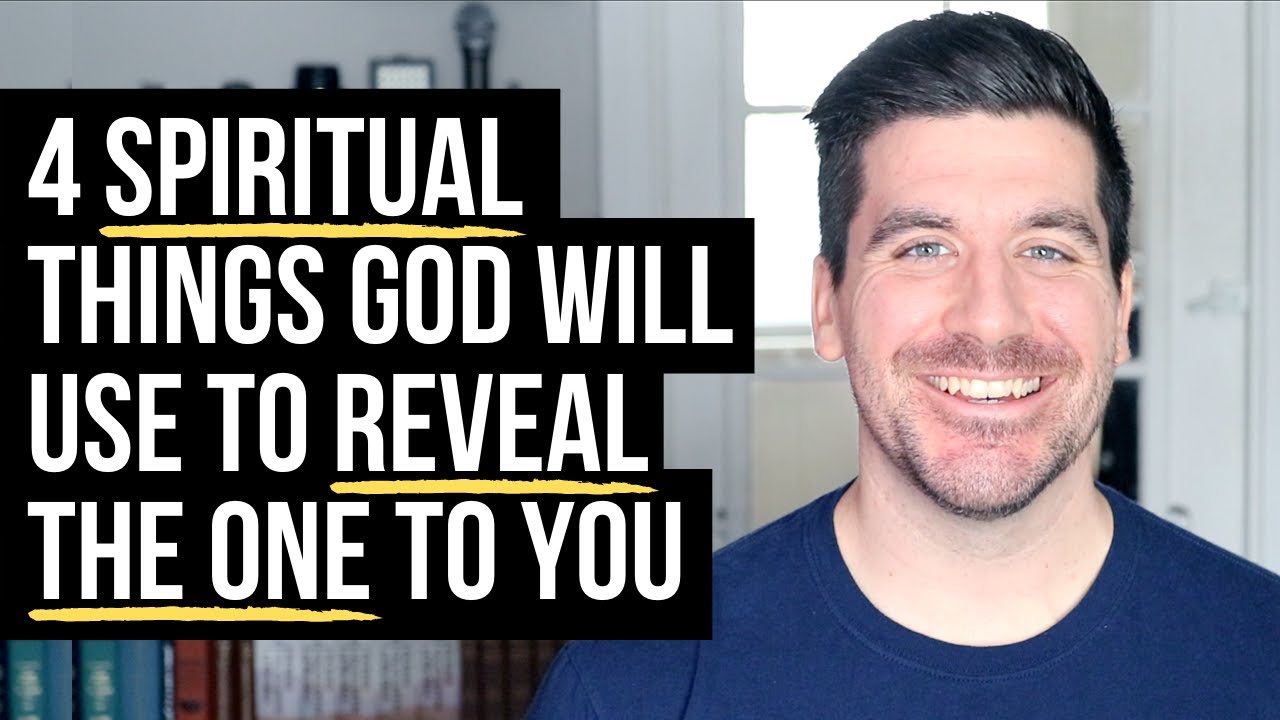 When You Meet The One, God Will Reveal These 4 Spiritual Things