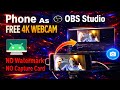 How to Use Phone as 4K Webcam for FREE Without Watermark in OBS