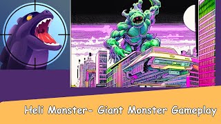 Heli Monsters- Giant Monster Gameplay Tutorial Level 1-19 #gameplay #toufu