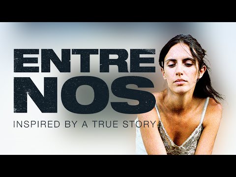 Entre Nos - Official Trailer - English