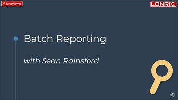 Webinar: JunoViewer Batch Reporting