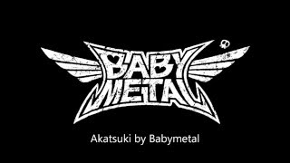 Babymetal Akatsuki with lyrics