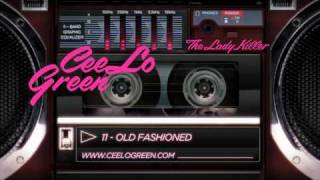 Cee Lo Green - 11 Old Fashioned - Album Preview