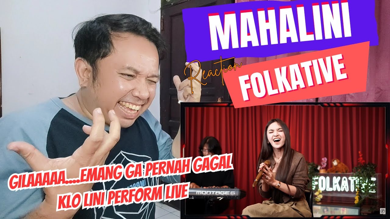 MAHALINI GAK PERNAH GAGAL...KEREN ABEEESS (LIVE ACCOUSTIC AT FOLKATIVE) ❗ REACTION ❗
