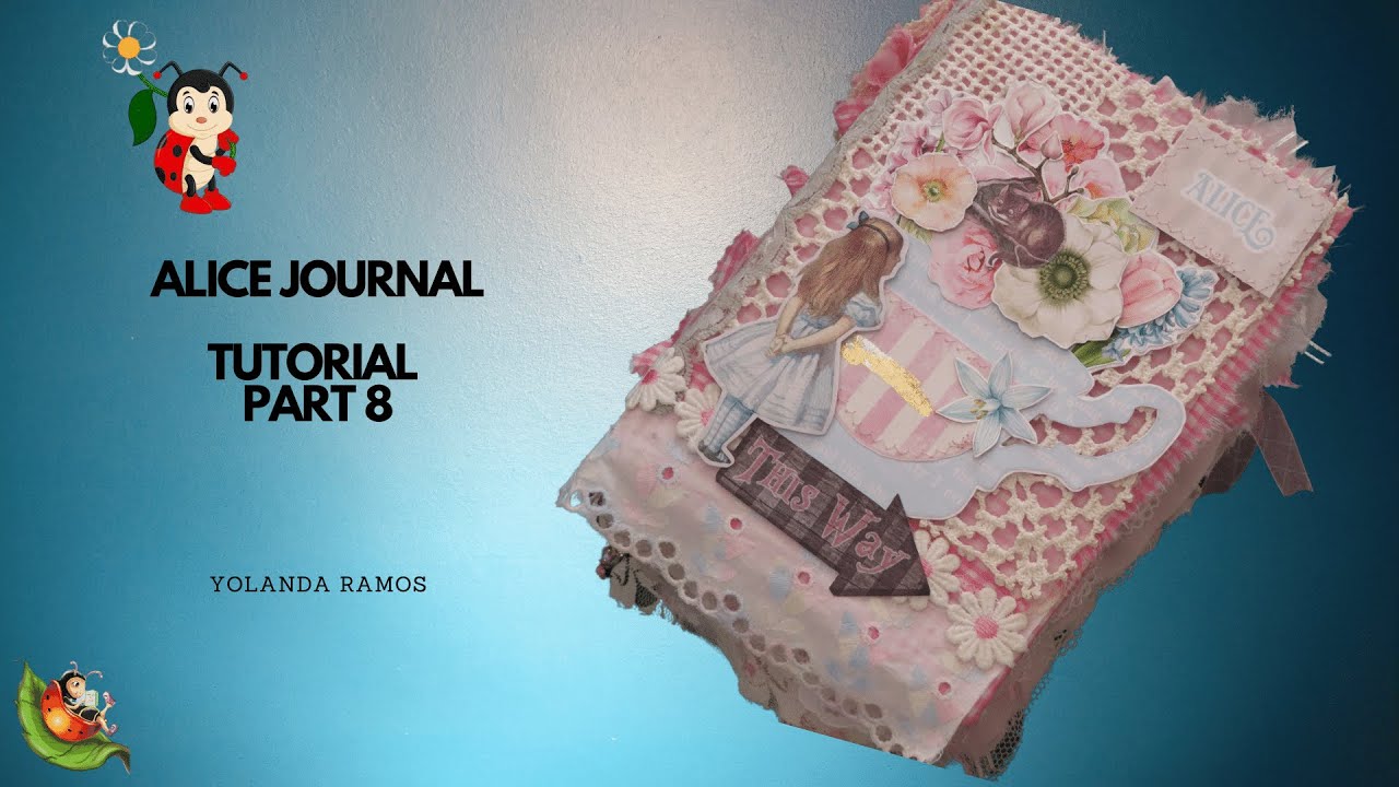 ALICE JOURNAL TUTORIAL PART 8 - YouTube