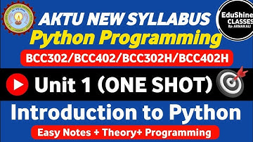 🔴Python Programming Unit 1 One Shot | Introduction to python | Important Program BCC302/BCC402 Aktu