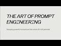 Mastering the Machine: The Art of Prompt Engineering &amp; Advance Prompt Enginneering.