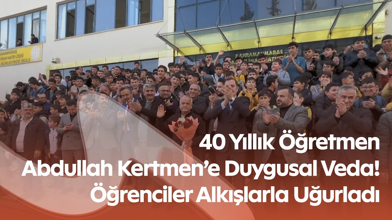 Kahramanmaraş’ta Duygulandıran Veda! 40 Yıl Görev Yapan Öğretmen Gözyaşlarıyla Uğurlandı
