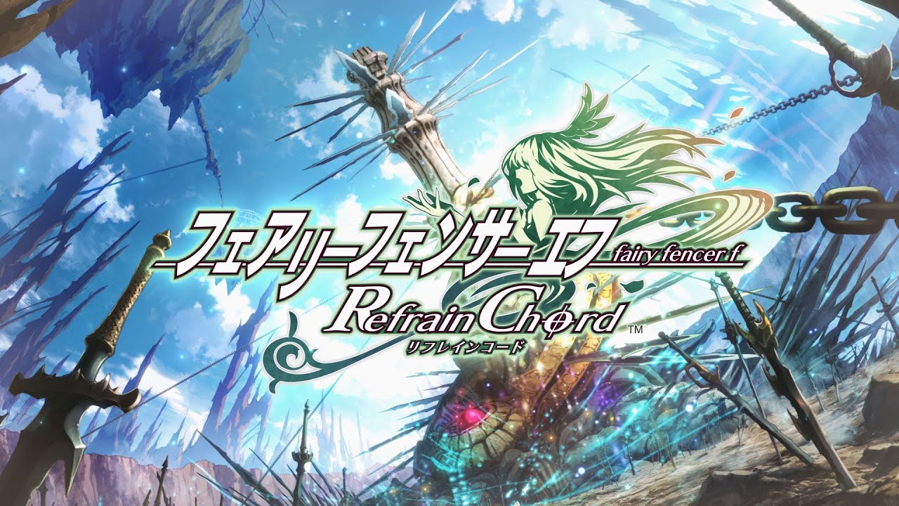 フェアリーフェンサー エフ Refrain Chord』オープニングムービー