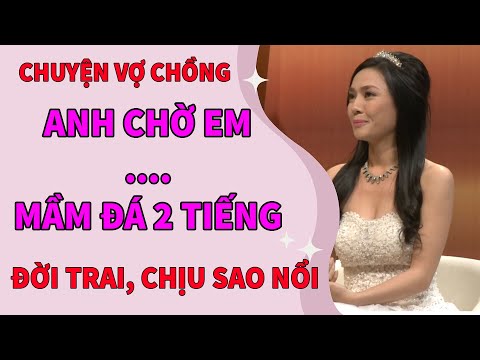 💖 Chuyện Vợ Chồng 💖 Chị Vợ Bắt Chồng Nhịn Đến 2 Tiếng, Nhiều Lúc Anh Cay Hơn Ăn Ớt