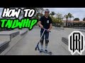 How to TAILWHIP ON A SCOOTER w/ Raymond Warner