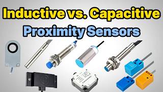 Inductive vs. Capacitive Proximity Sensors | How to Choose?