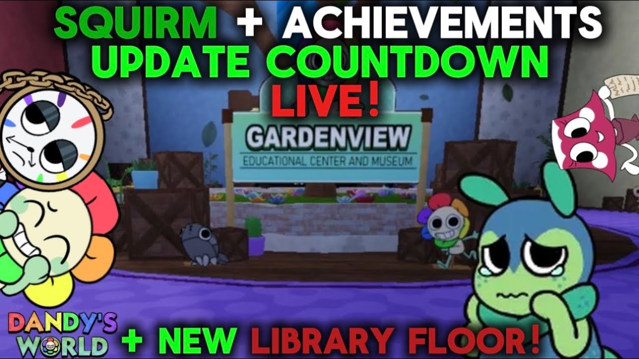 LESS THAN 24 HOURS!! DANDY'S WORLD SQUIRM + ACHIEVEMENTS UPDATE LIVE COUNTDOWN! | DW