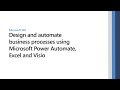Design and automate business processes using Microsoft Power Automate, Excel, and Visio