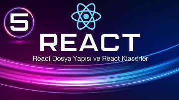 React İle Kurulan Dosyalar - React Dosya Yapısını Anlamak!