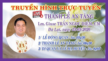 TRỰC TIẾP LỄ AN TÁNG LM. GIUSE TRẦN NGỌC DIỆM, CM