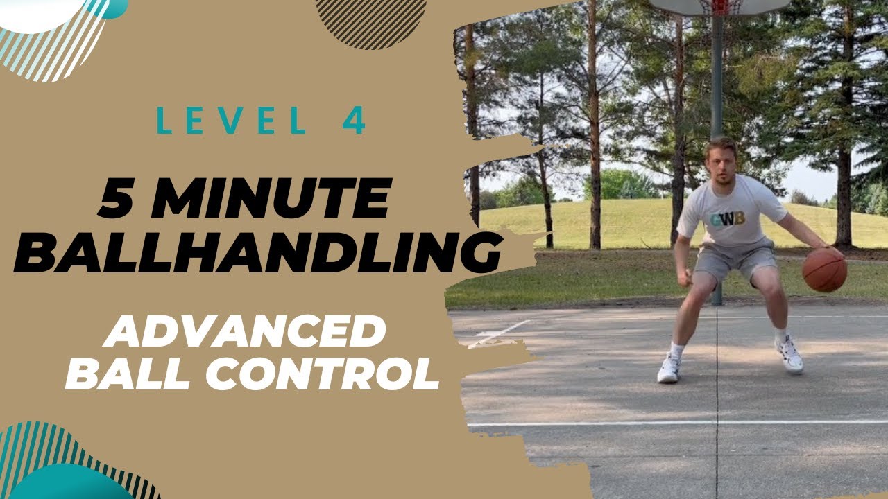 5 MINUTE BALLHANDLING WORKOUT - Advanced Ball Control (Level 4) - YouTube