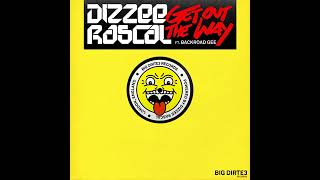 Dizzee Rascal - Get Out The Way )feat. BackRoad Gee)