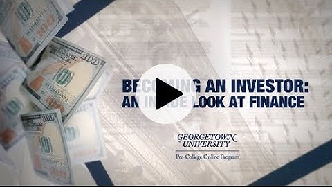 Investing | Georgetown Pre-College Online Program | Trailer
