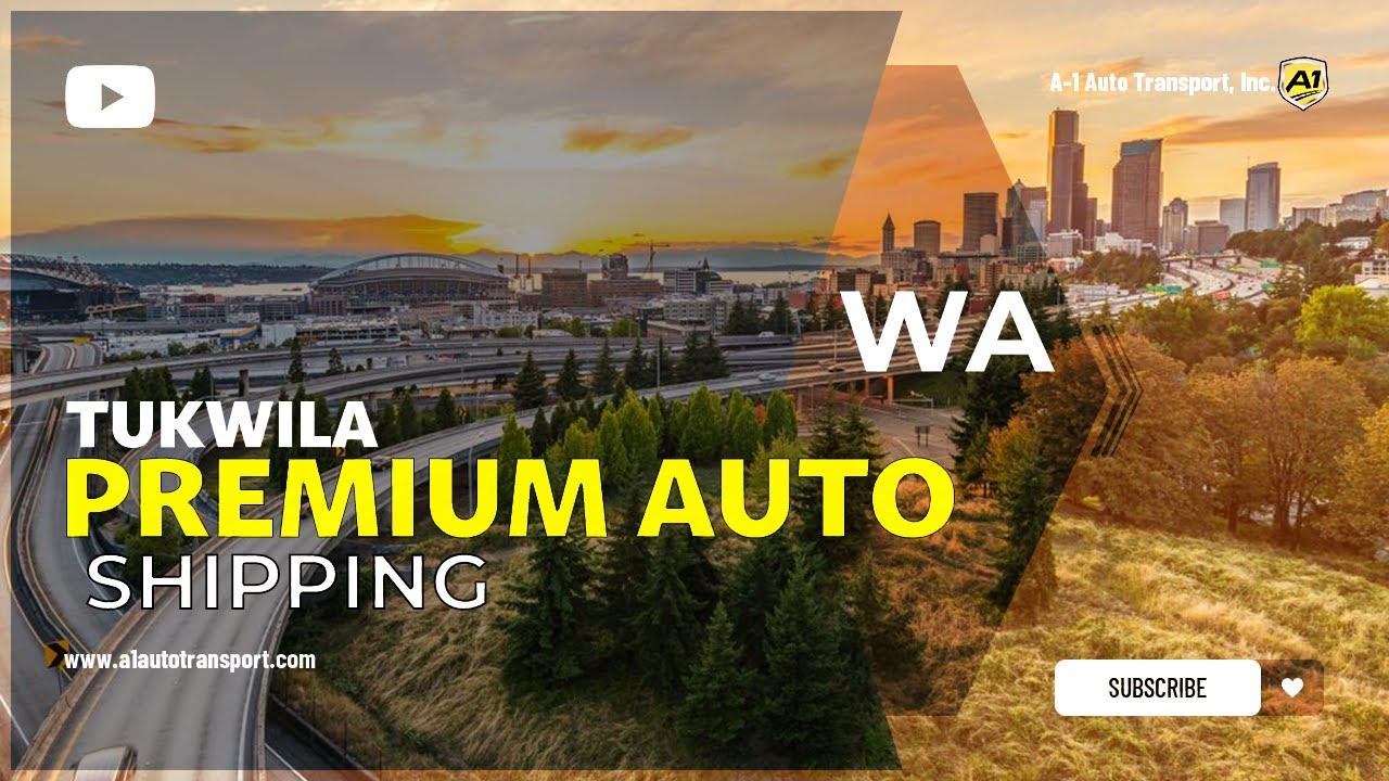 Car Shipping In Tukwila WA Vehicle Shipping Tukwila Car Transport