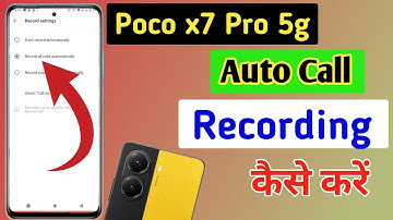 Poco x7 Pro 5g Me Call Recording Setting Kaise Kare | Auto Call Recording In Poco x7 Pro 5g