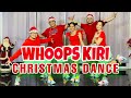 WHOOPS KIRI l CHRISTMAS DANCE l Ft. MSTAR DanceWorkout l DJ YuanBryan Remix l Dance Workout