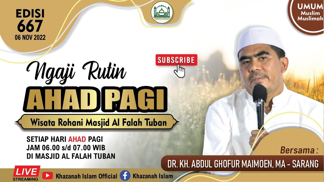 Live Ngaji Ahad Pagi Bersama : Dr. KH. Abdul Ghofur Maimoen Sarang