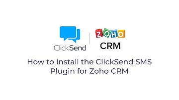 Zoho CRM Plugin - How to Install the ClickSend SMS Plugin for Zoho CRM