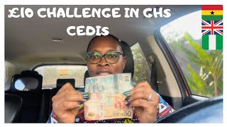 THE £10 CHALLENGE THAT GOT THE INTERNET TALKING|| WHAT £10 IN THE 🇬🇧 CAN GET YOU IN 🇬🇭