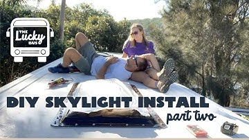 3 MIN SKYLIGHT INSTALL!! | BUS CONVERSION | Part Two