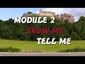 module 2 show me tell me questions and answers explained!