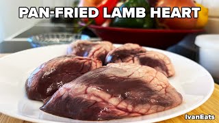 Hearty and Tasty Lunch Recipe | PAN-FRIED LAMB HEART