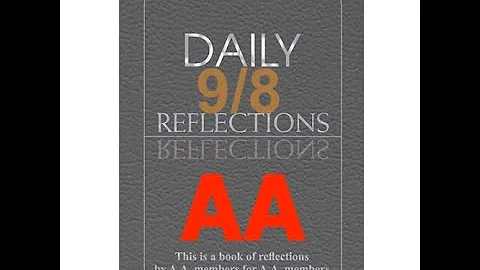 Daily Reflections – September 8 – Alcoholics Anonymous - Read Along