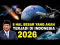 2026 Is Heading Towards A WORLD WIDE SCARY YEAR 8 BIG THINGS That Will Happen In INDONESIA Get 