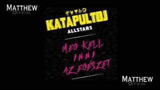 KatapultDJ & Jackwell - Meg kell inni [Matthew Edit]