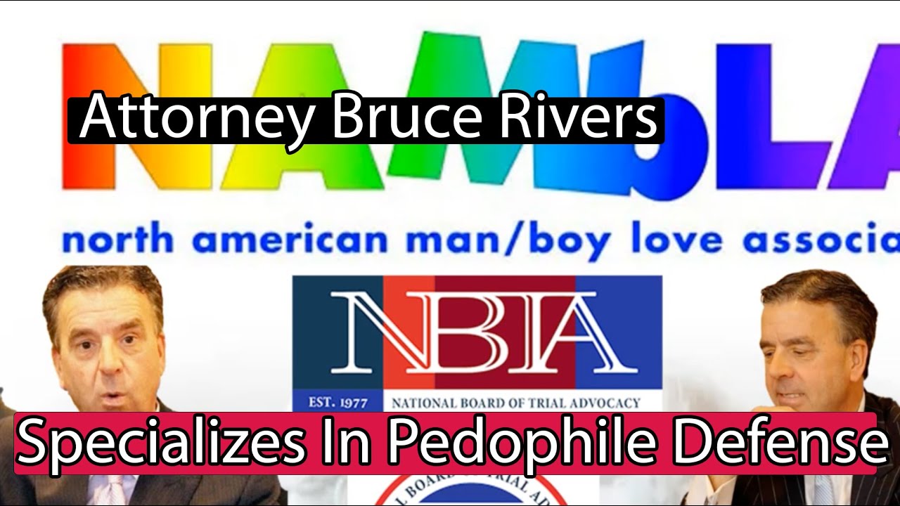 Bruce Rivers Specializes In Pedophile Defense YouTube