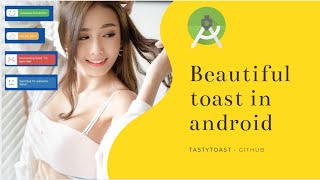 How to display Toast Beautiful in Android Studio ?