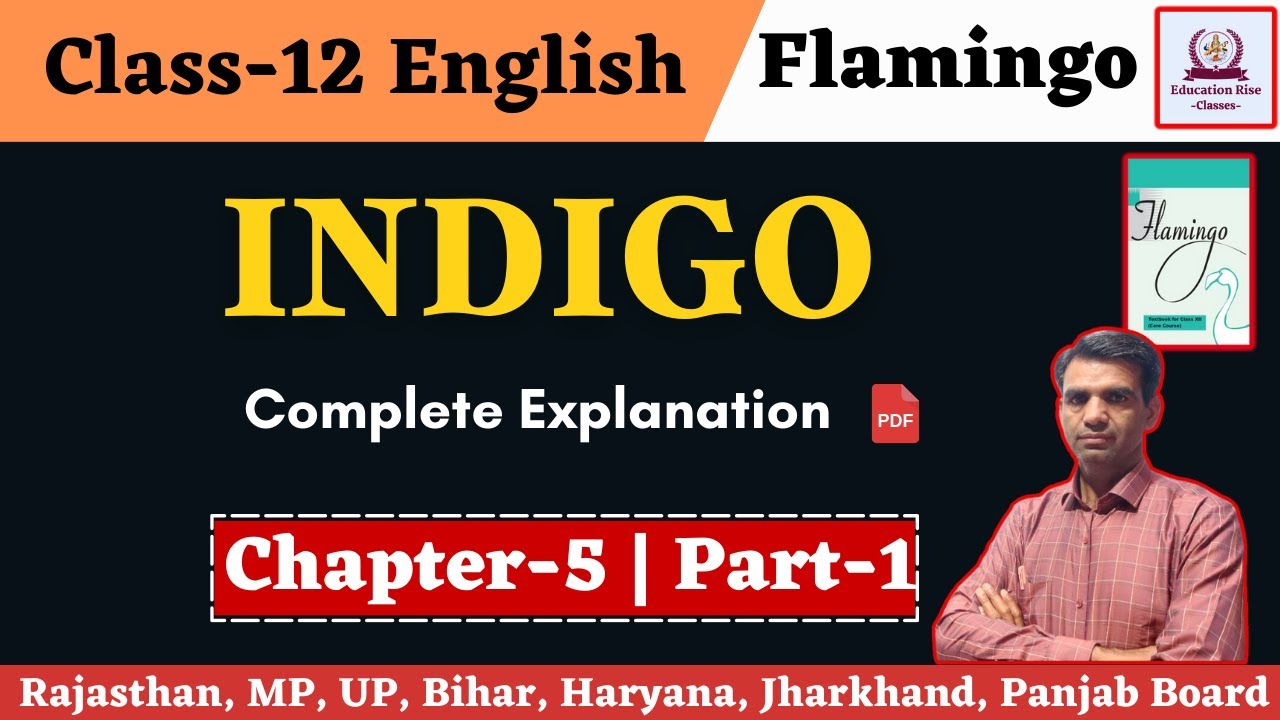 Indigo Class 12 In English Indigo Class 12 Explanation Indigo Class indigo-class-12-in-english-indigo-class-12-explanation-indigo-class