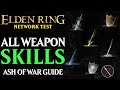 ALL SKILLS in Elden Ring: Complete Guide to all Weapon Arts, Ashes of War and Skills (Network Test)